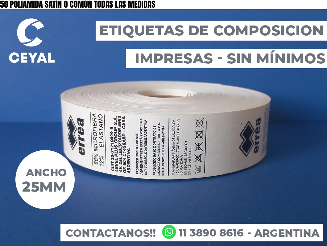 50 POLIAMIDA SATÍN O COMÚN TODAS LAS MEDIDAS