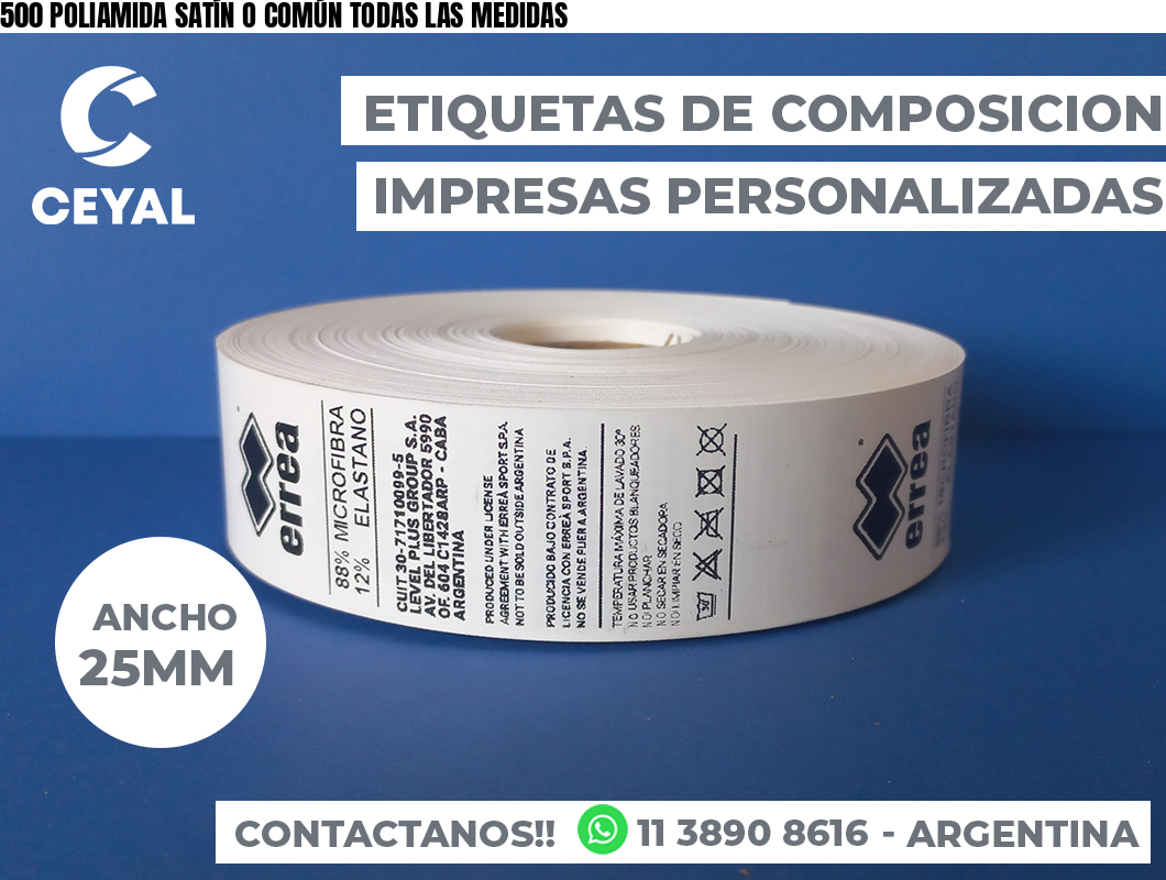 500 POLIAMIDA SATÍN O COMÚN TODAS LAS MEDIDAS