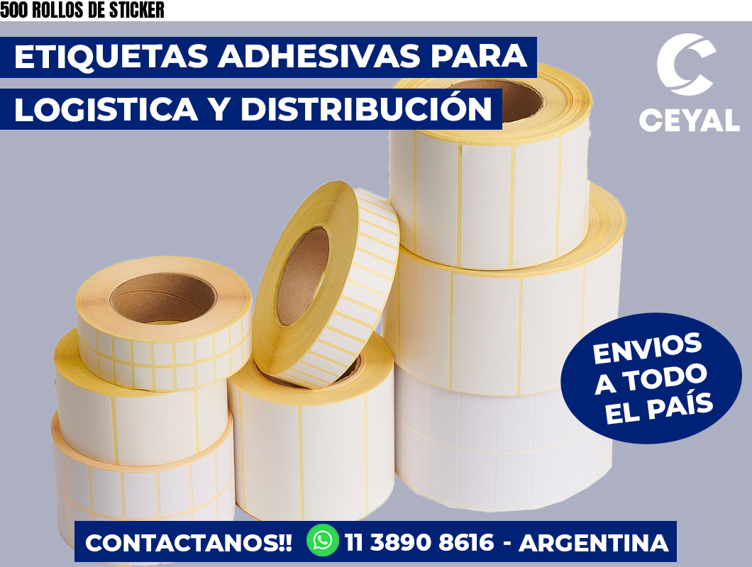 500 ROLLOS DE STICKER
