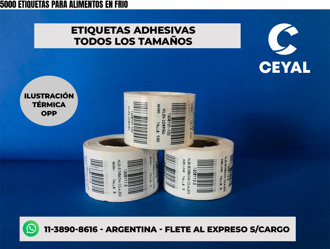 5000 ETIQUETAS PARA ALIMENTOS EN FRIO