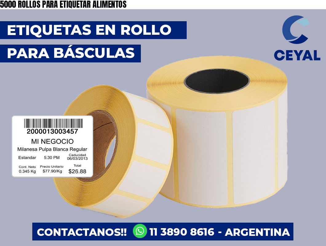 5000 ROLLOS PARA ETIQUETAR ALIMENTOS