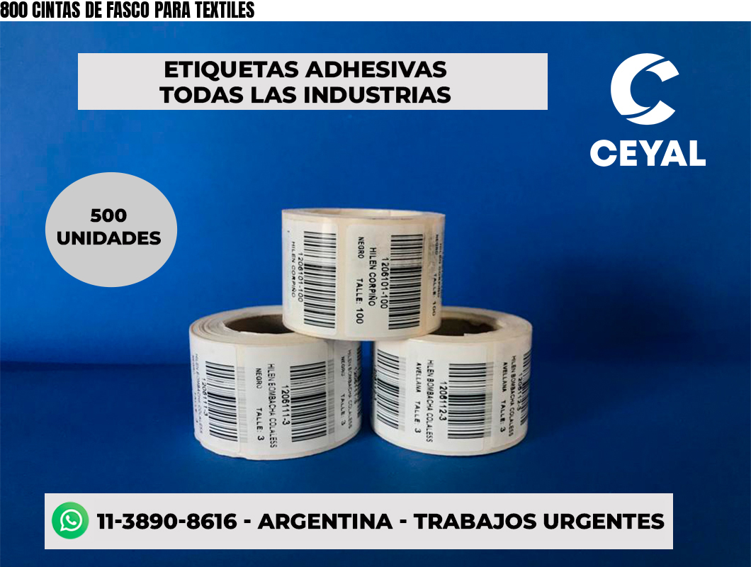 800 CINTAS DE FASCO PARA TEXTILES