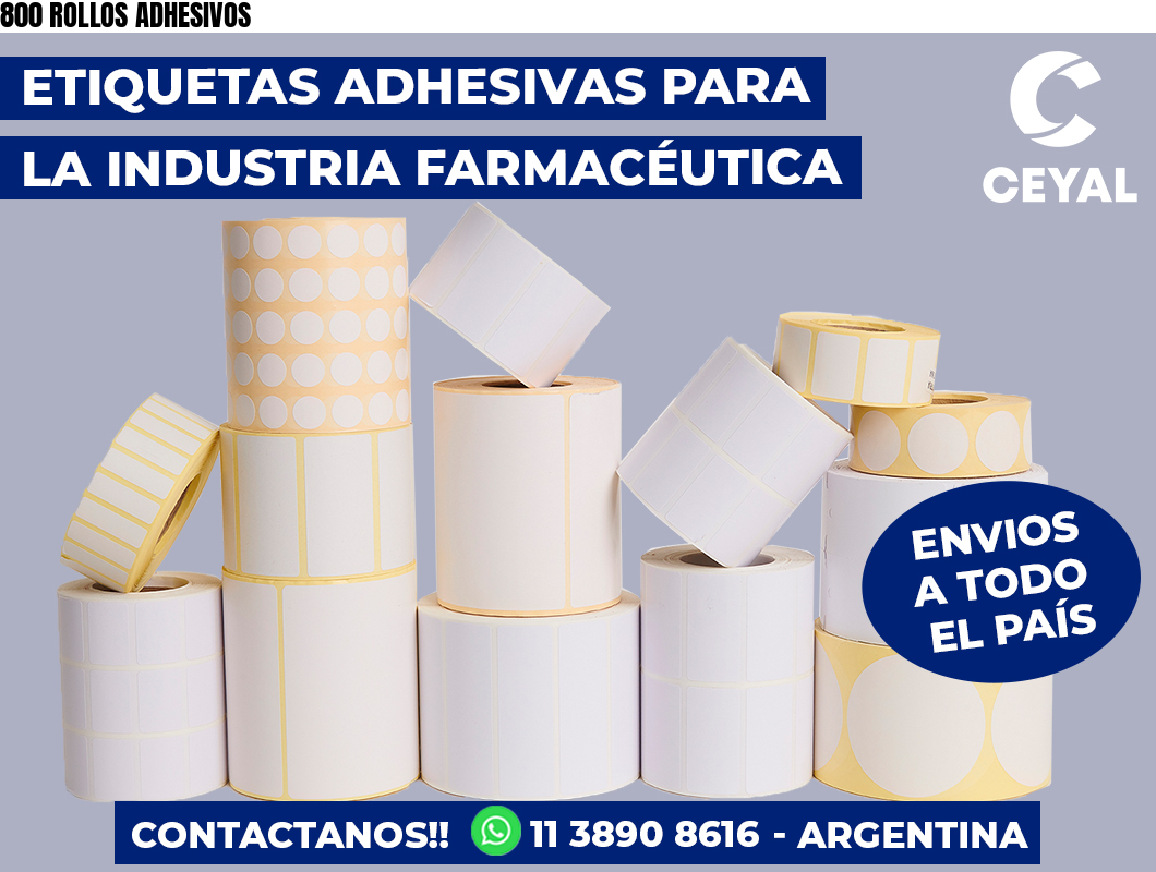 800 ROLLOS ADHESIVOS