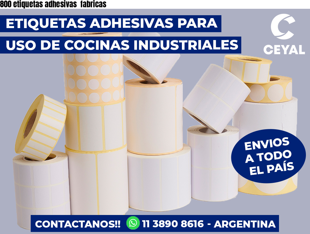 800 etiquetas adhesivas  fabricas