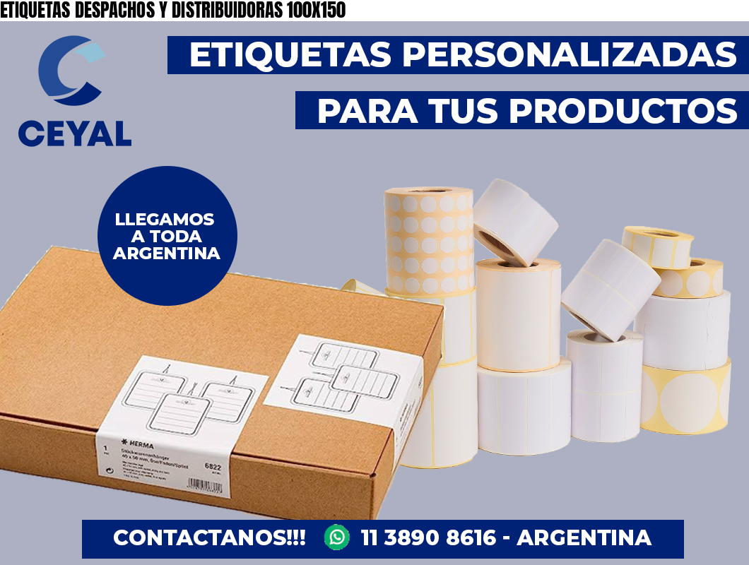 ETIQUETAS DESPACHOS Y DISTRIBUIDORAS 100X150