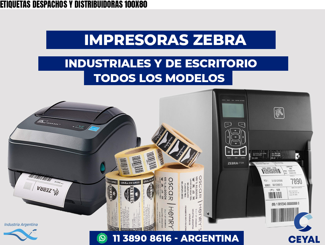 ETIQUETAS DESPACHOS Y DISTRIBUIDORAS 100X80
