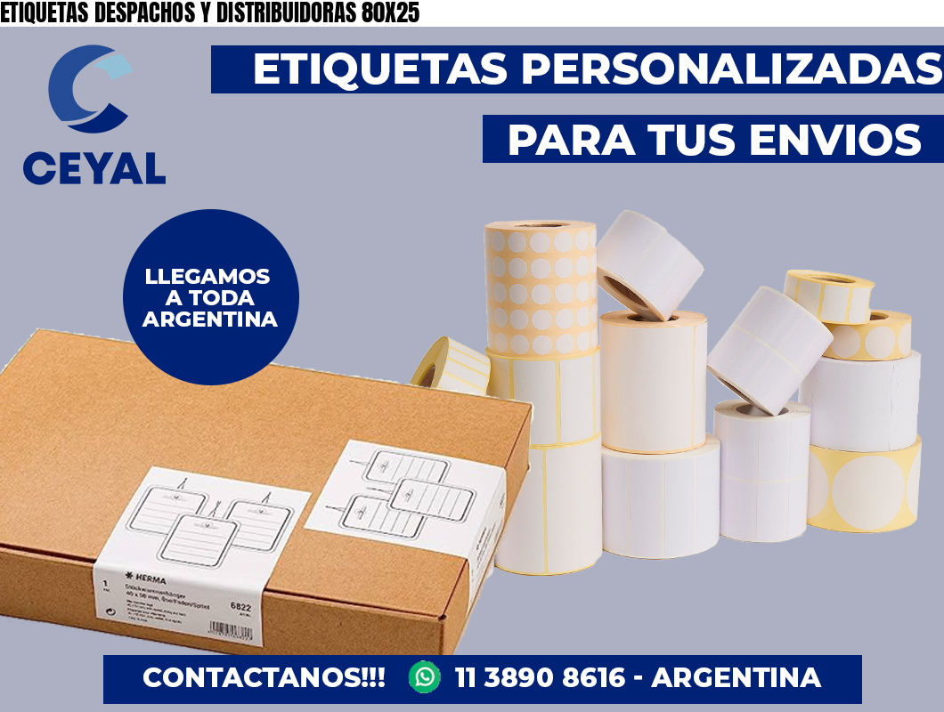 ETIQUETAS DESPACHOS Y DISTRIBUIDORAS 80X25