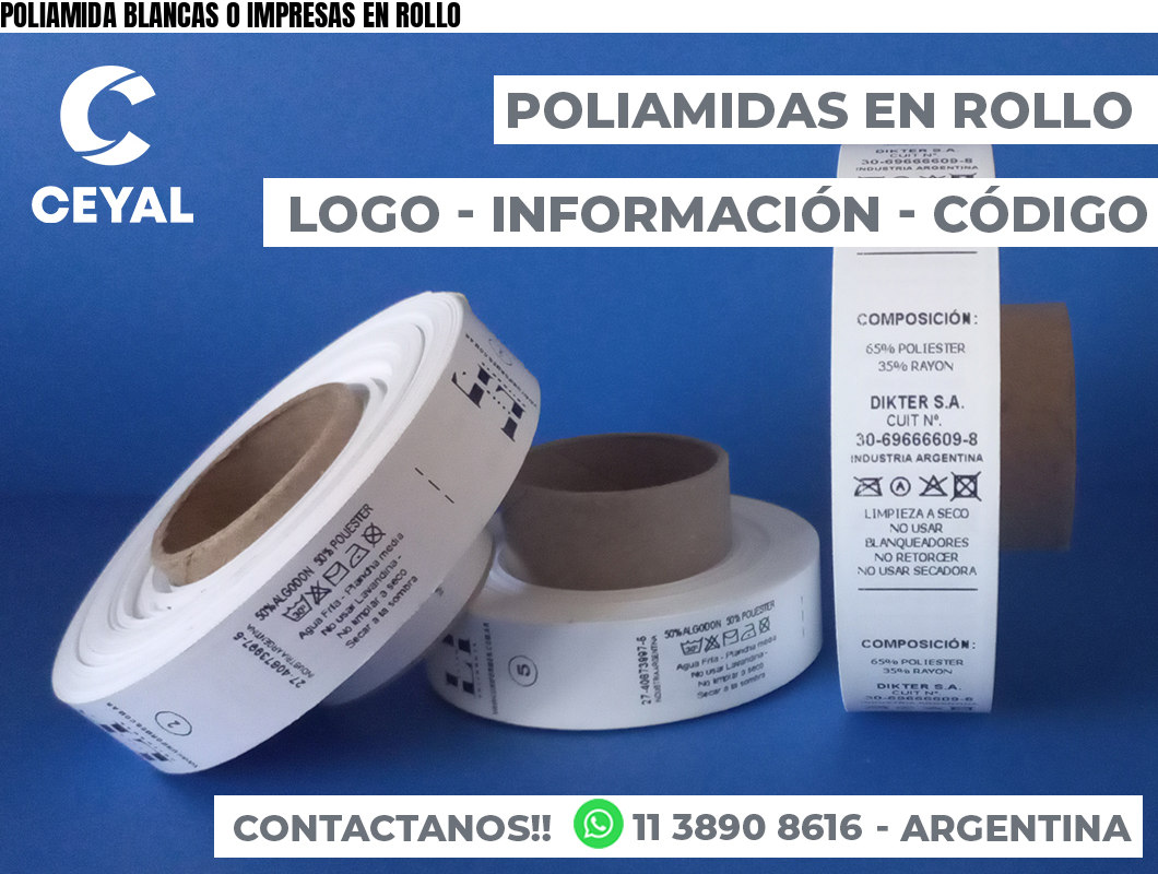 POLIAMIDA BLANCAS O IMPRESAS EN ROLLO