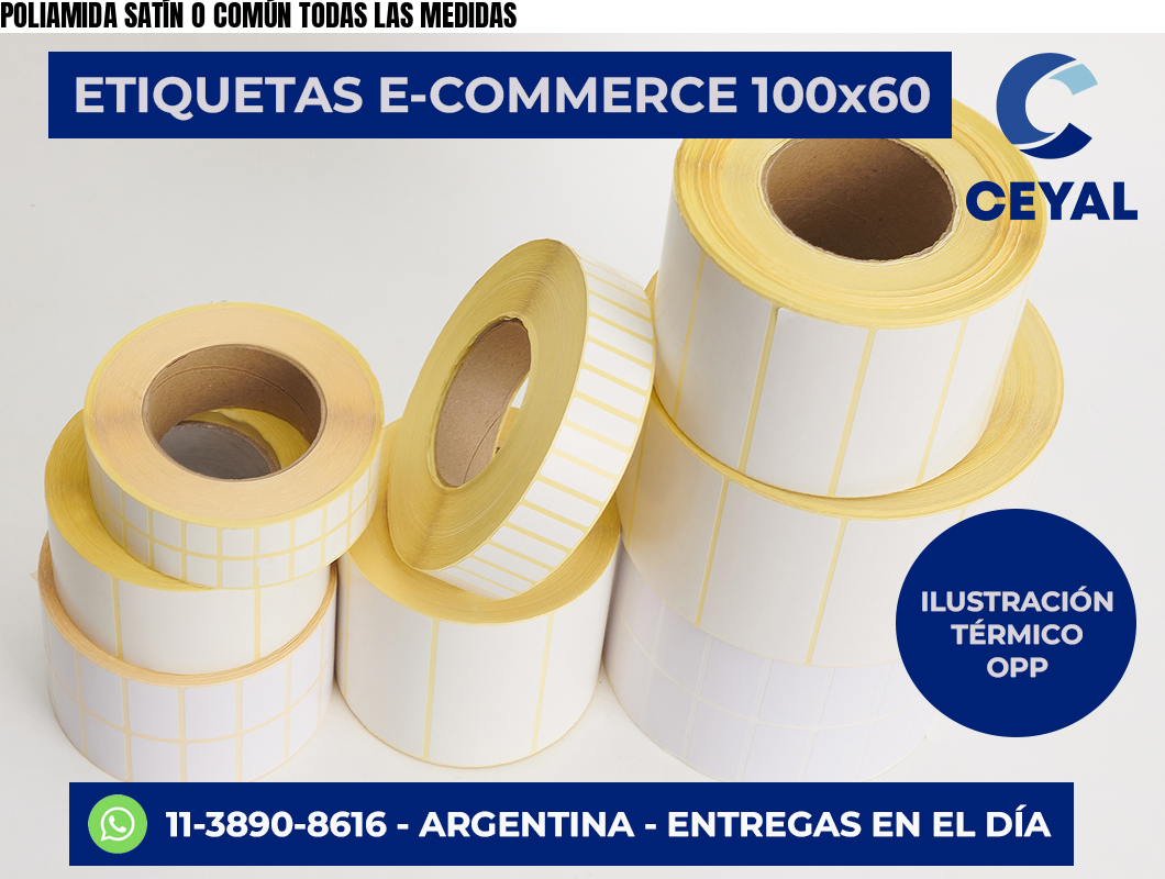POLIAMIDA SATÍN O COMÚN TODAS LAS MEDIDAS