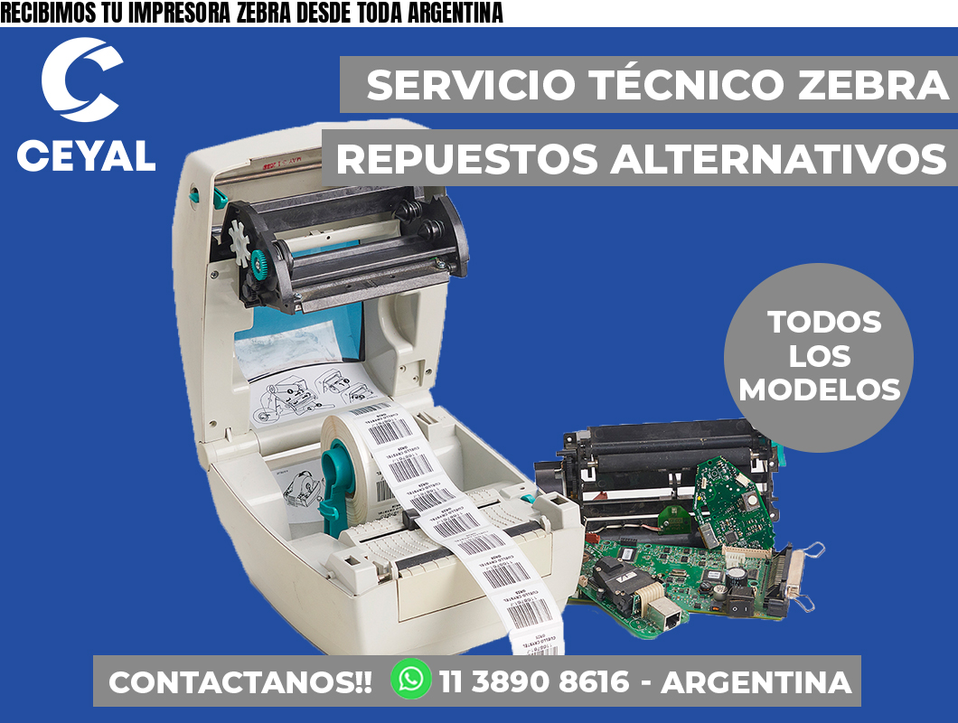 RECIBIMOS TU IMPRESORA ZEBRA DESDE TODA ARGENTINA