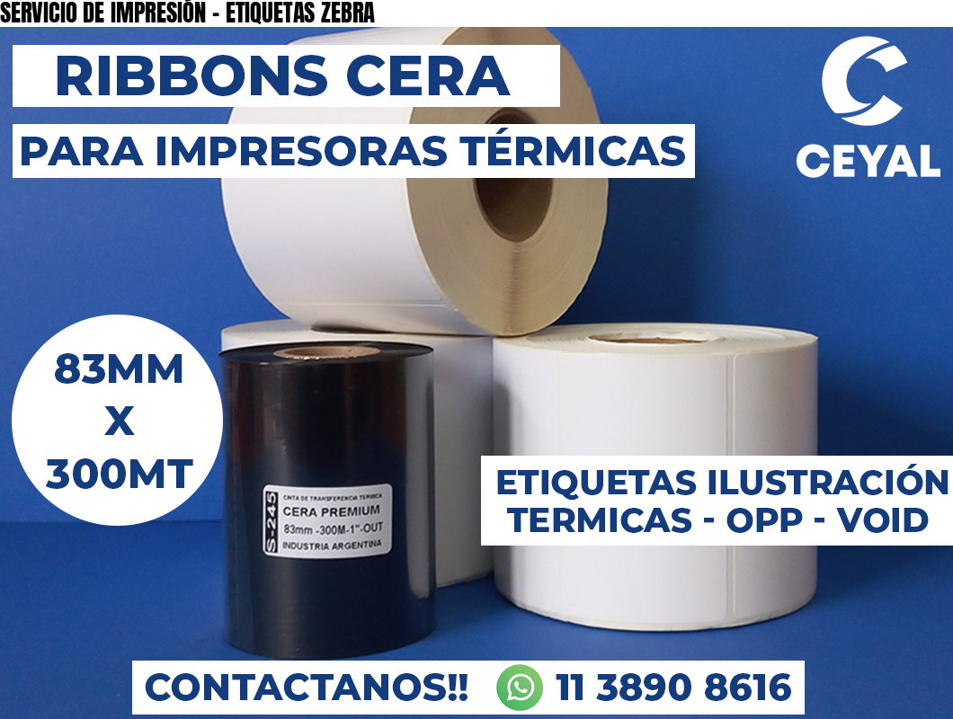 SERVICIO DE IMPRESIÓN - ETIQUETAS ZEBRA