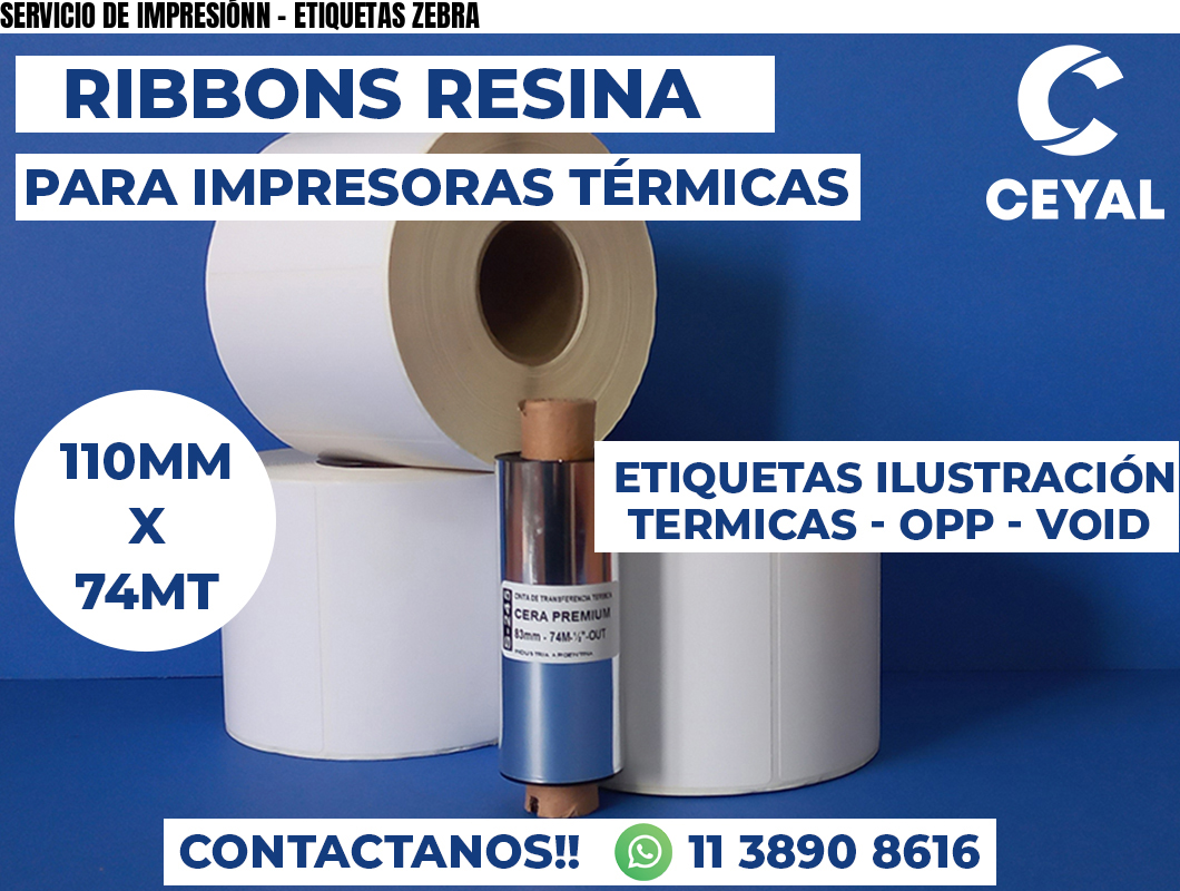 SERVICIO DE IMPRESIÓNN - ETIQUETAS ZEBRA