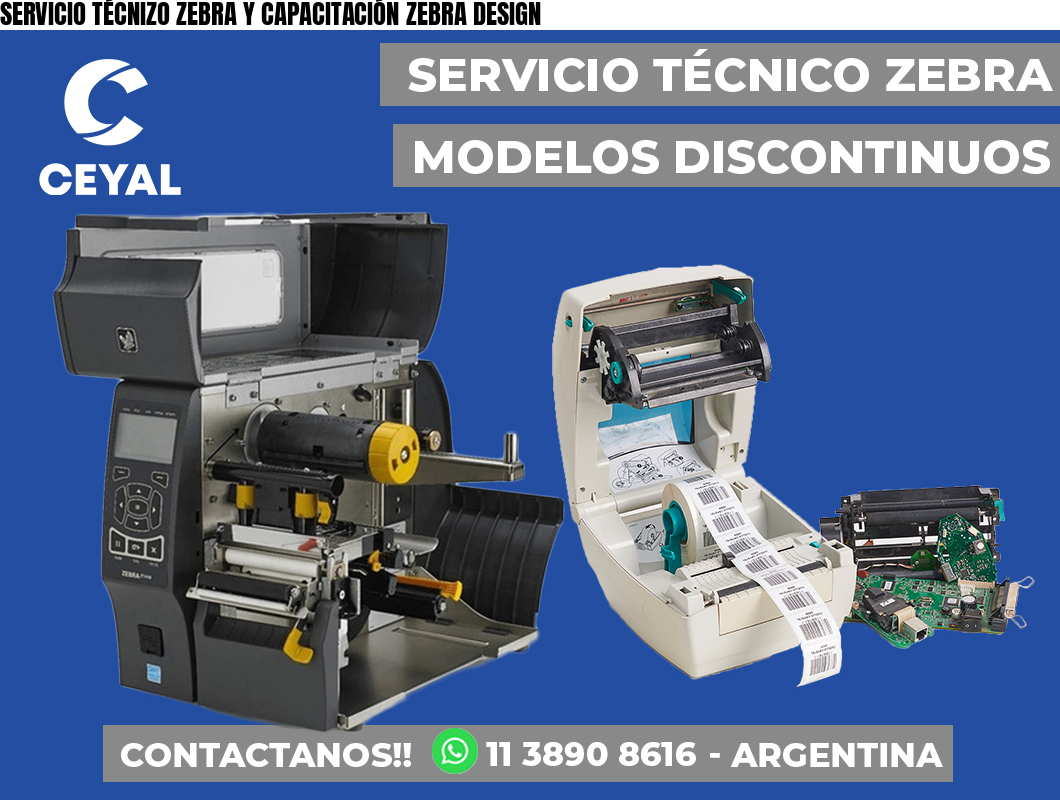 SERVICIO TÉCNIZO ZEBRA Y CAPACITACIÓN ZEBRA DESIGN