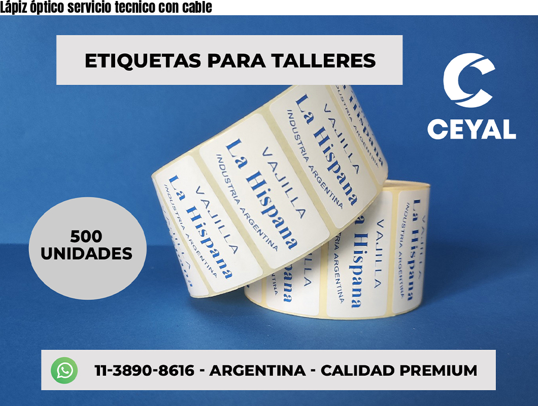 Lápiz óptico servicio tecnico con cable