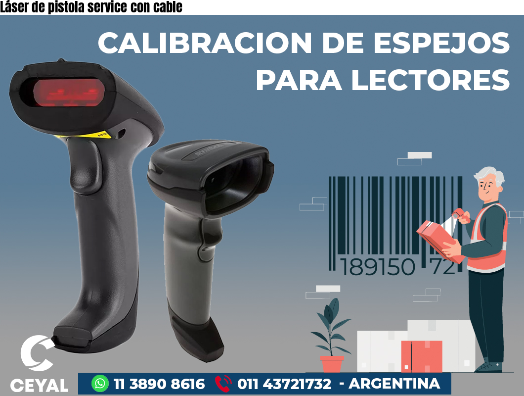 Láser de pistola service con cable