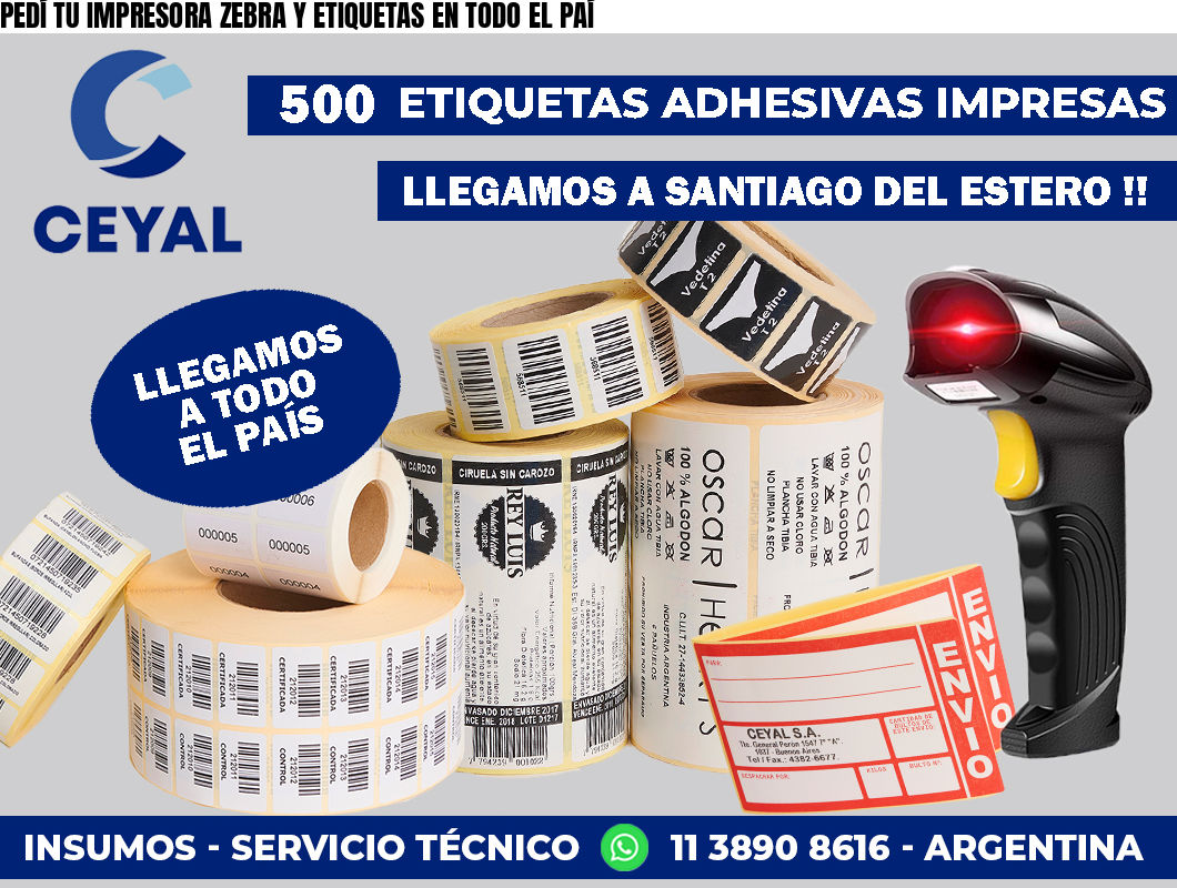 PEDÍ TU IMPRESORA ZEBRA Y ETIQUETAS EN TODO EL PAÍ