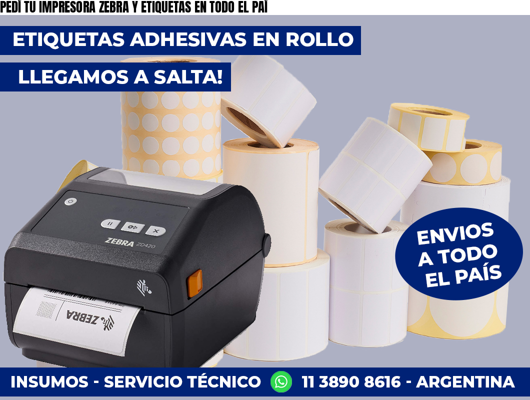 PEDÍ TU IMPRESORA ZEBRA Y ETIQUETAS EN TODO EL PAÍ