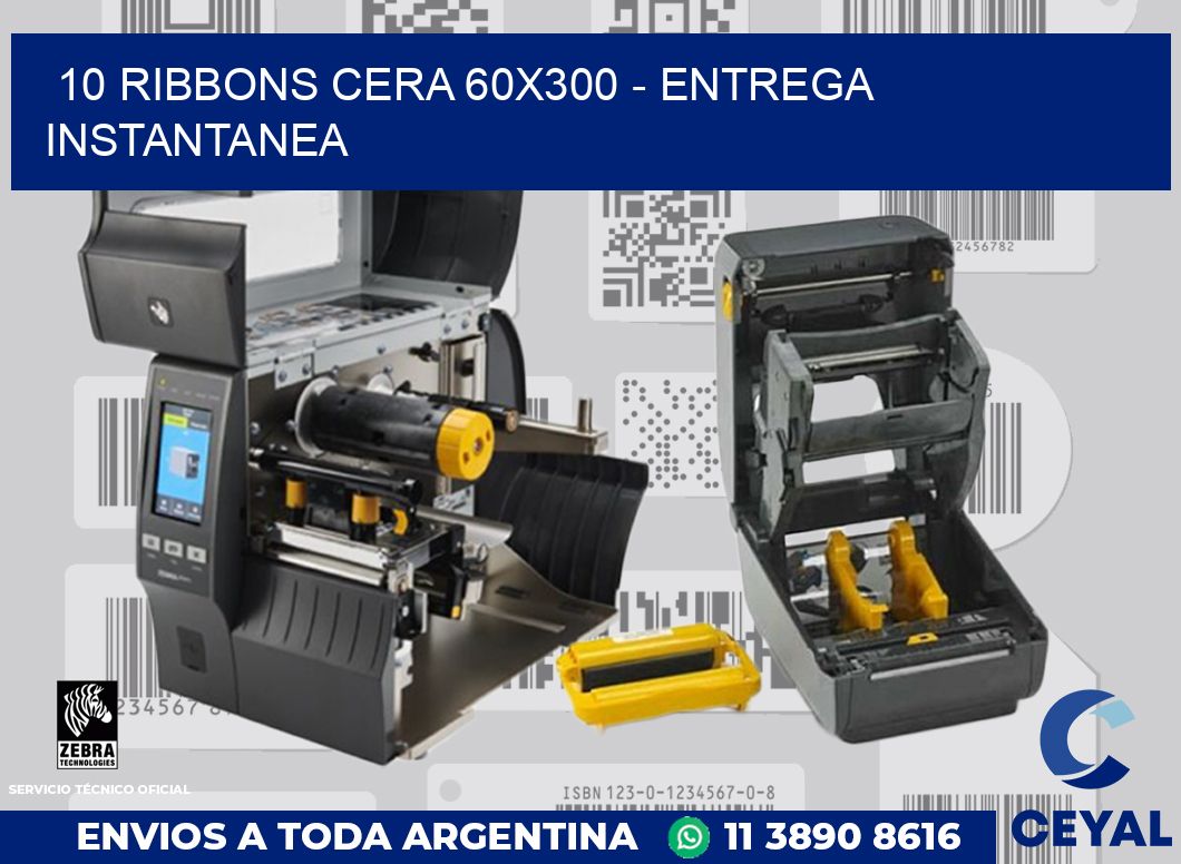 10 Ribbons cera 60x300 - entrega instantanea