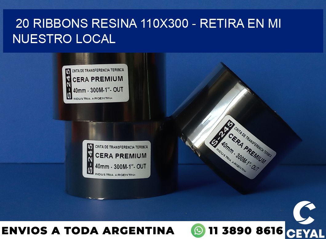 20 Ribbons resina 110×300 – retira en mi nuestro local