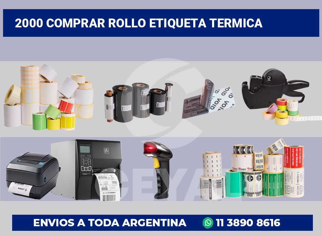 2000 Comprar rollo etiqueta termica