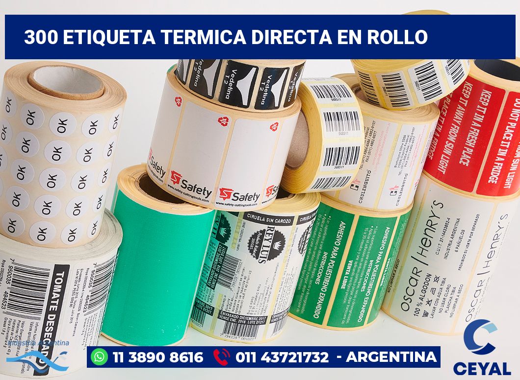 300 Etiqueta termica directa en rollo