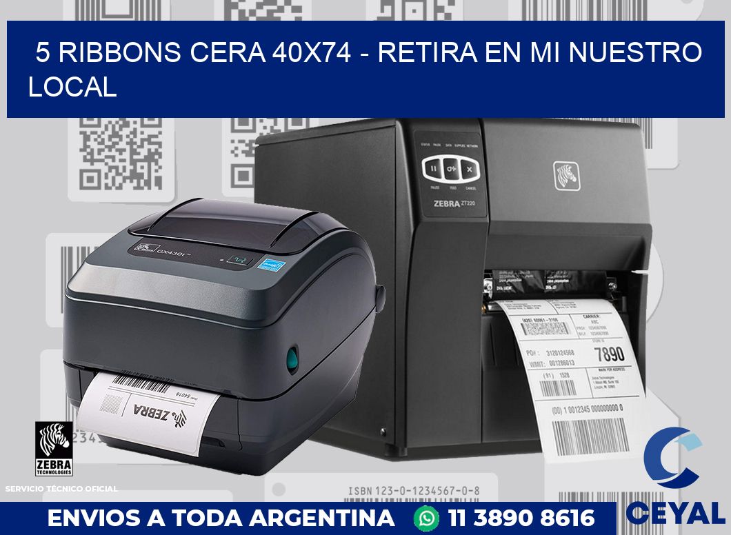 5 Ribbons cera 40x74 - retira en mi nuestro local