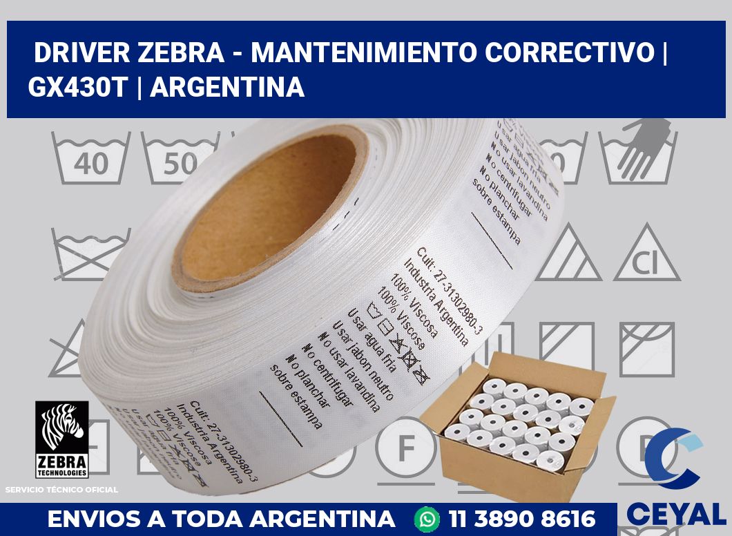 Driver Zebra - mantenimiento correctivo | GX430t | Argentina