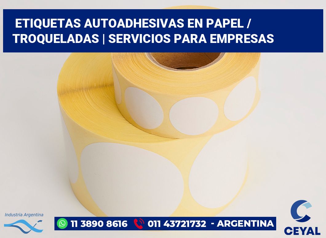 Etiquetas autoadhesivas en papel / Troqueladas | Servicios para empresas
