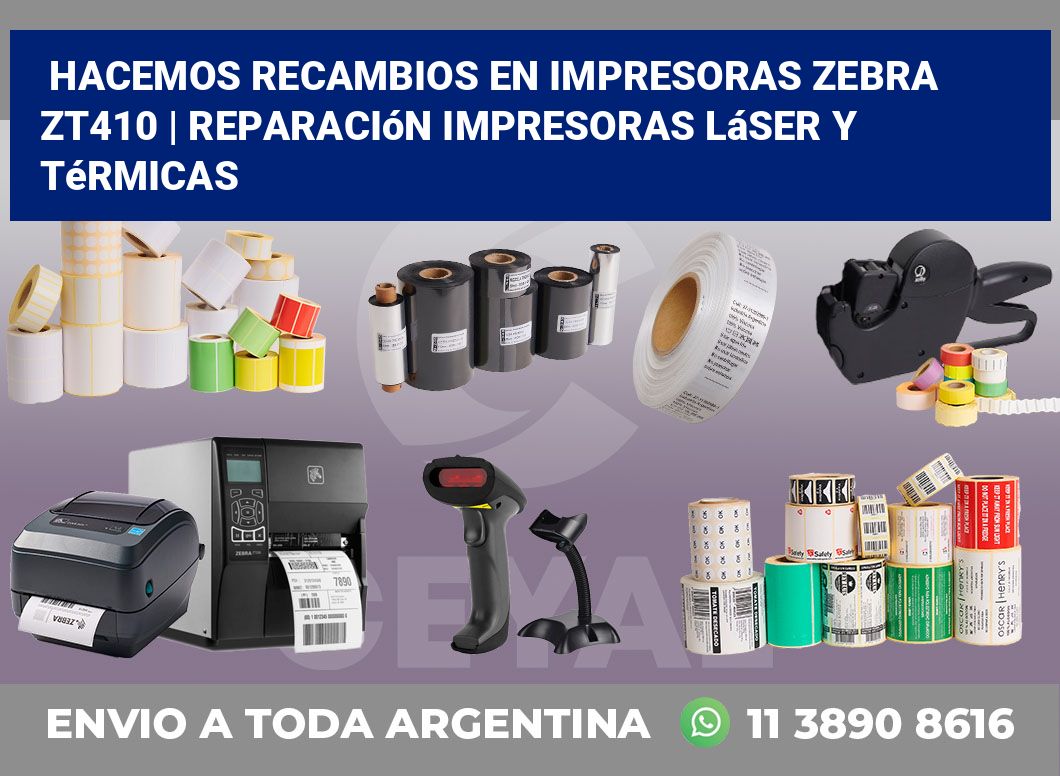 Hacemos recambios en impresoras Zebra ZT410 | Reparación impresoras láser y térmicas