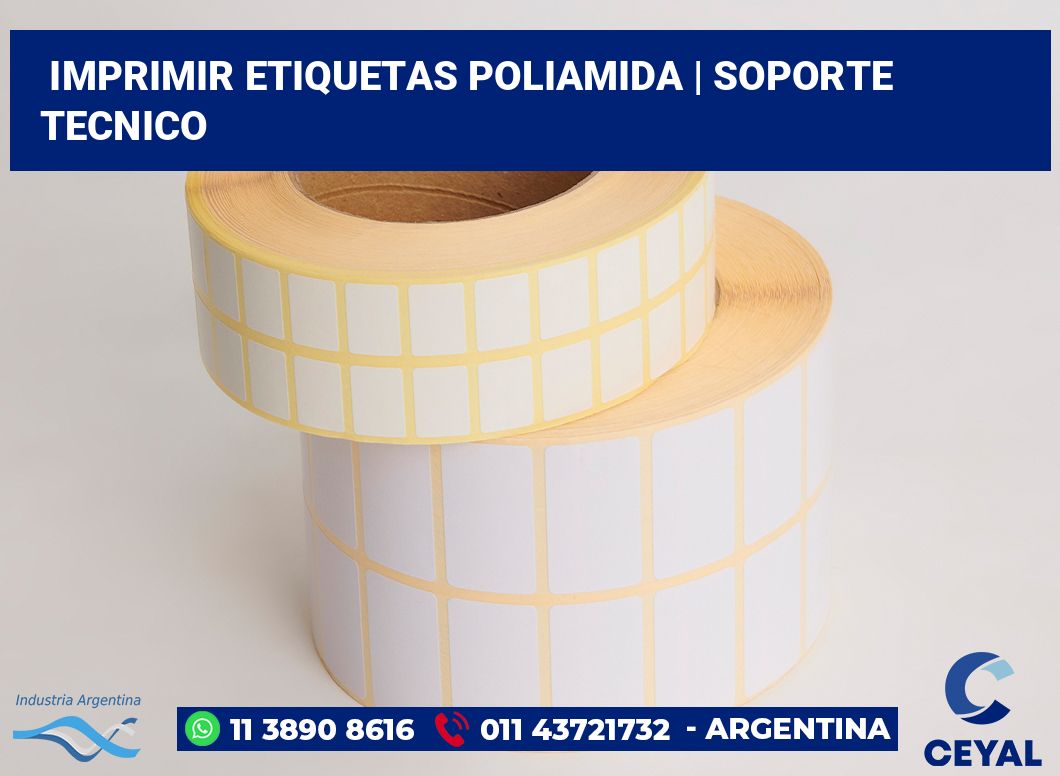 Imprimir etiquetas poliamida | soporte tecnico