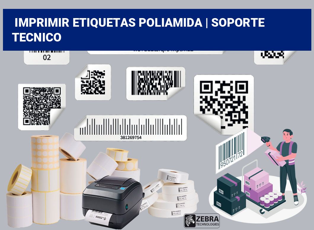 Imprimir etiquetas poliamida | soporte tecnico