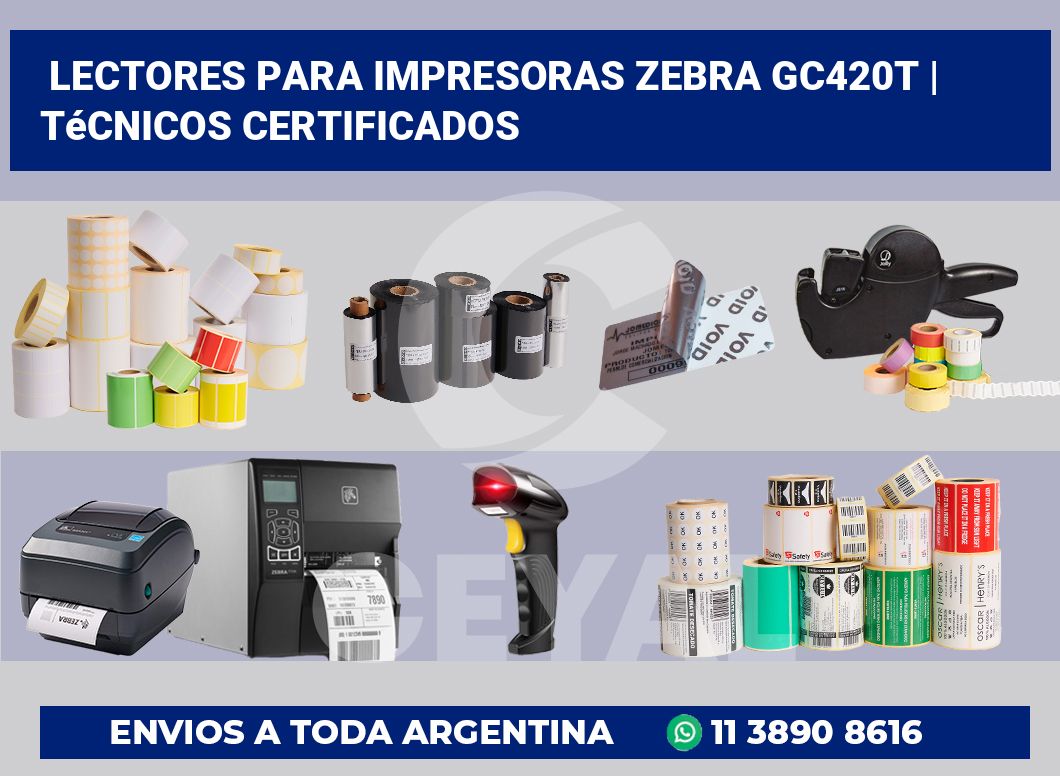 Lectores para impresoras Zebra GC420t | Técnicos certificados