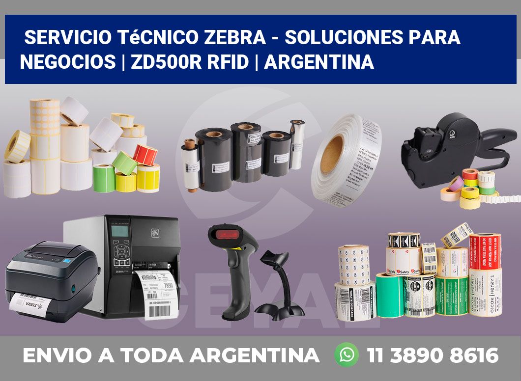 Servicio técnico Zebra – Soluciones para negocios | ZD500R RFID | Argentina