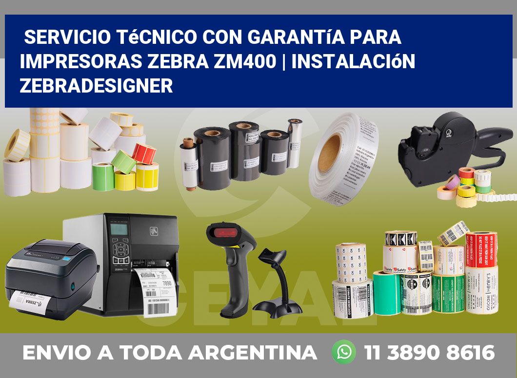 Servicio técnico con garantía para impresoras Zebra ZM400 | Instalación ZebraDesigner