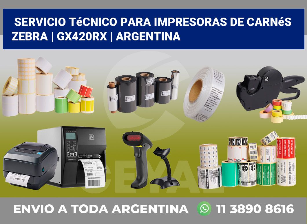 Servicio técnico para Impresoras de carnés ZEBRA | GX420Rx | Argentina