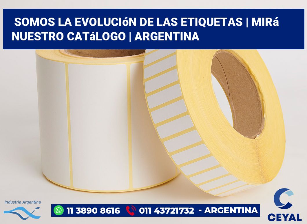 Somos la evolución de las etiquetas | Mirá nuestro catálogo | Argentina