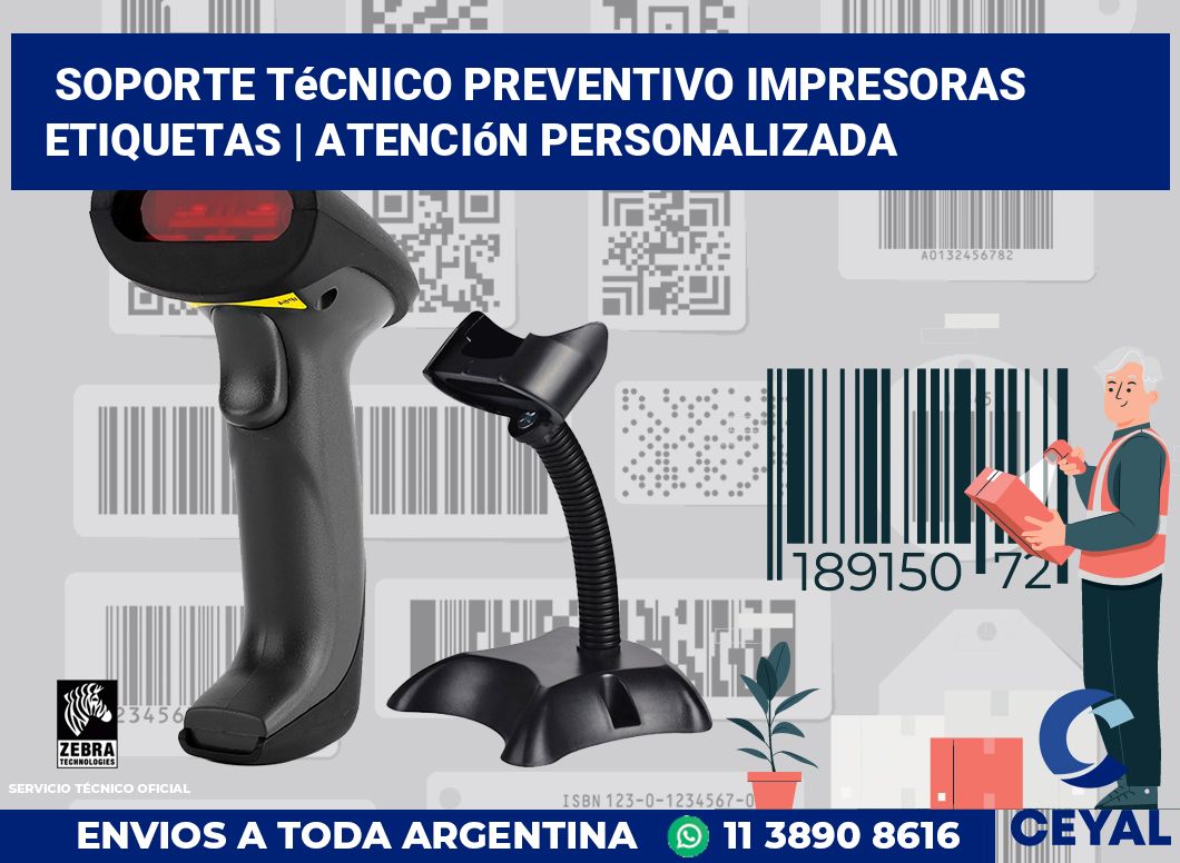 Soporte técnico preventivo impresoras etiquetas | Atención personalizada