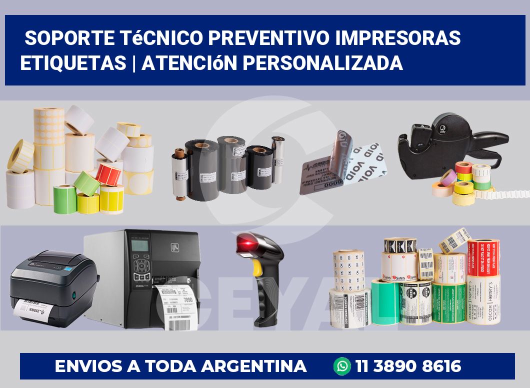 Soporte técnico preventivo impresoras etiquetas | Atención personalizada