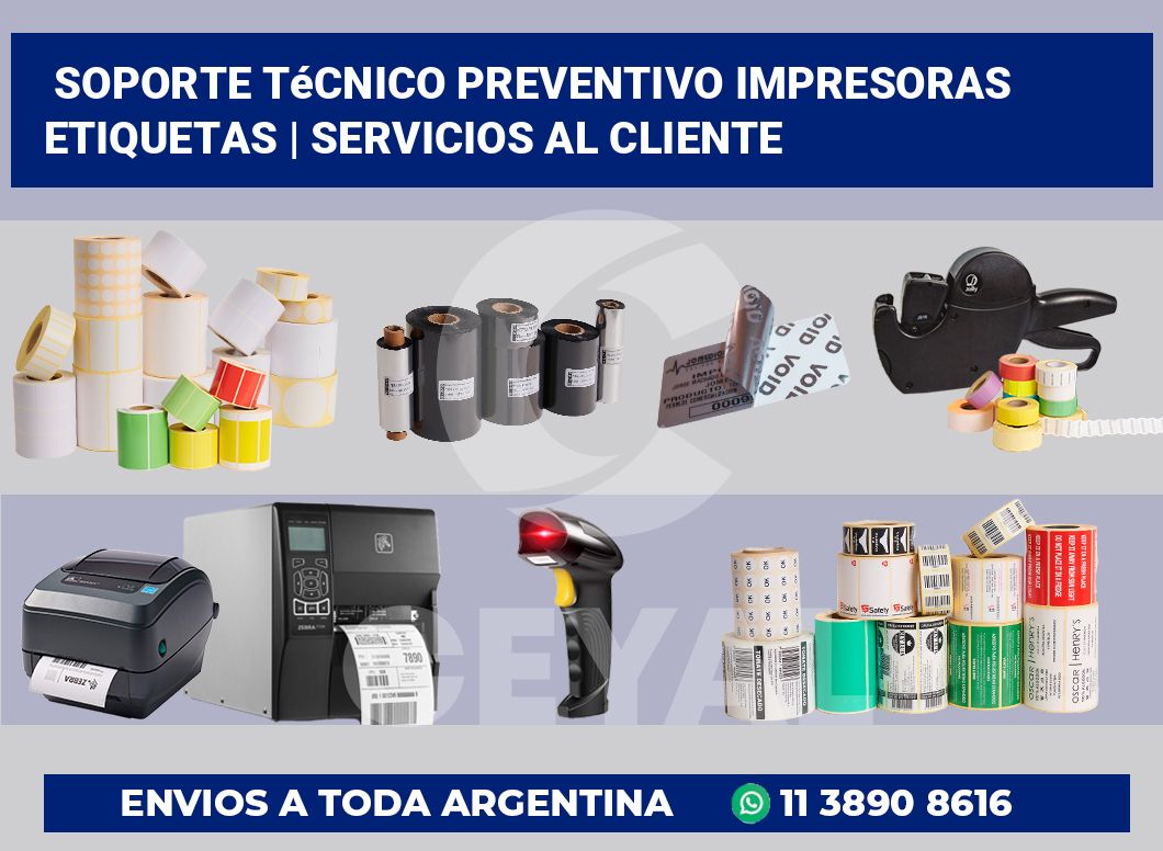 Soporte técnico preventivo impresoras etiquetas | Servicios al cliente