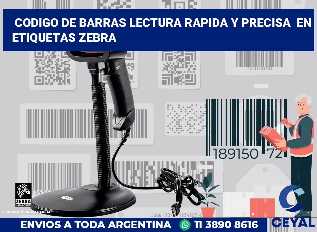 codigo de barras lectura rapida y precisa en etiquetas Zebra