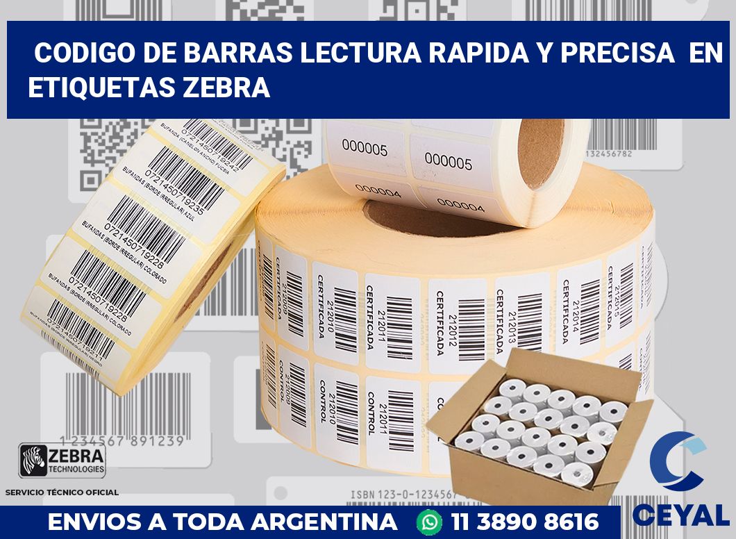 codigo de barras lectura rapida y precisa  en etiquetas Zebra