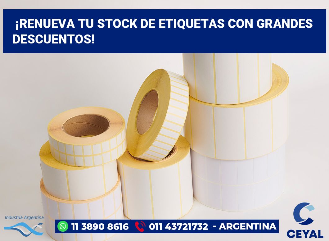 ¡Renueva tu Stock de Etiquetas con Grandes Descuentos!