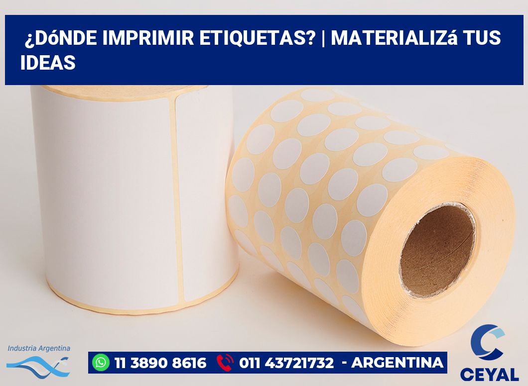 ¿Dónde imprimir etiquetas? | Materializá tus ideas
