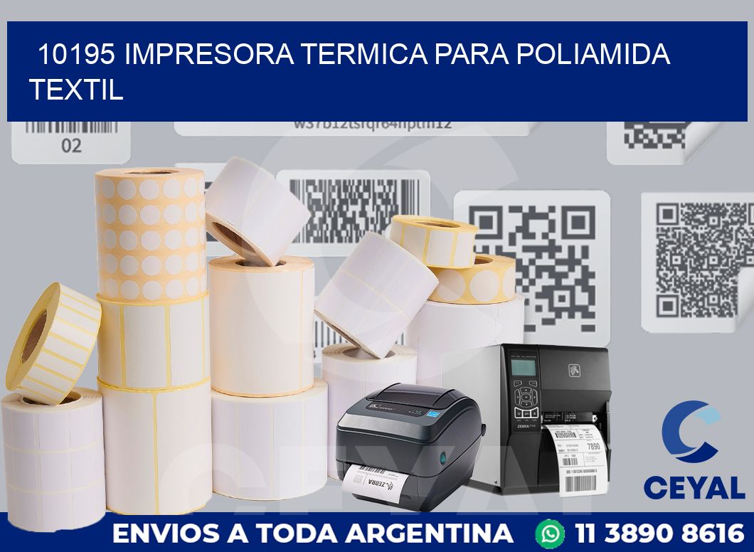 10195 IMPRESORA TERMICA PARA POLIAMIDA TEXTIL