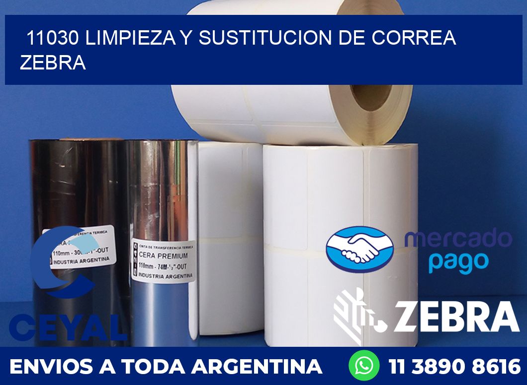 11030 LIMPIEZA Y SUSTITUCION DE CORREA ZEBRA