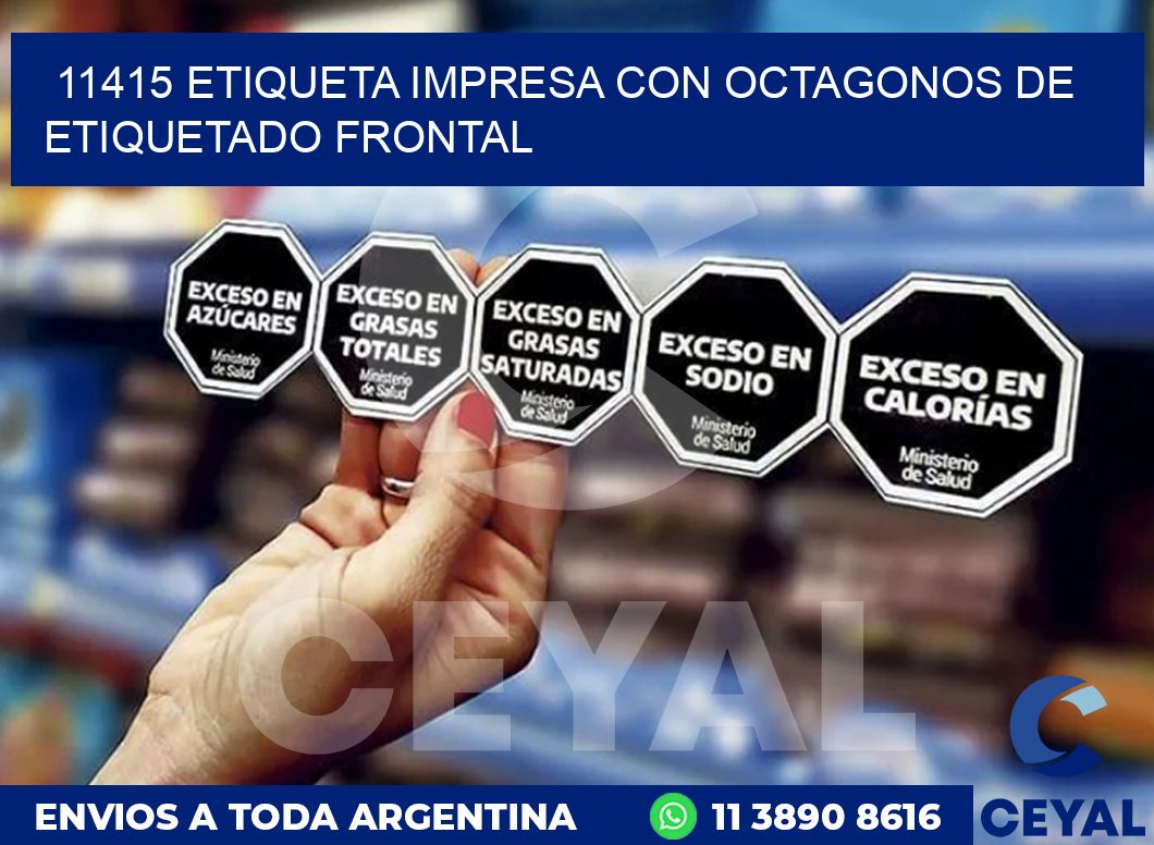 11415 ETIQUETA IMPRESA CON OCTAGONOS DE ETIQUETADO FRONTAL