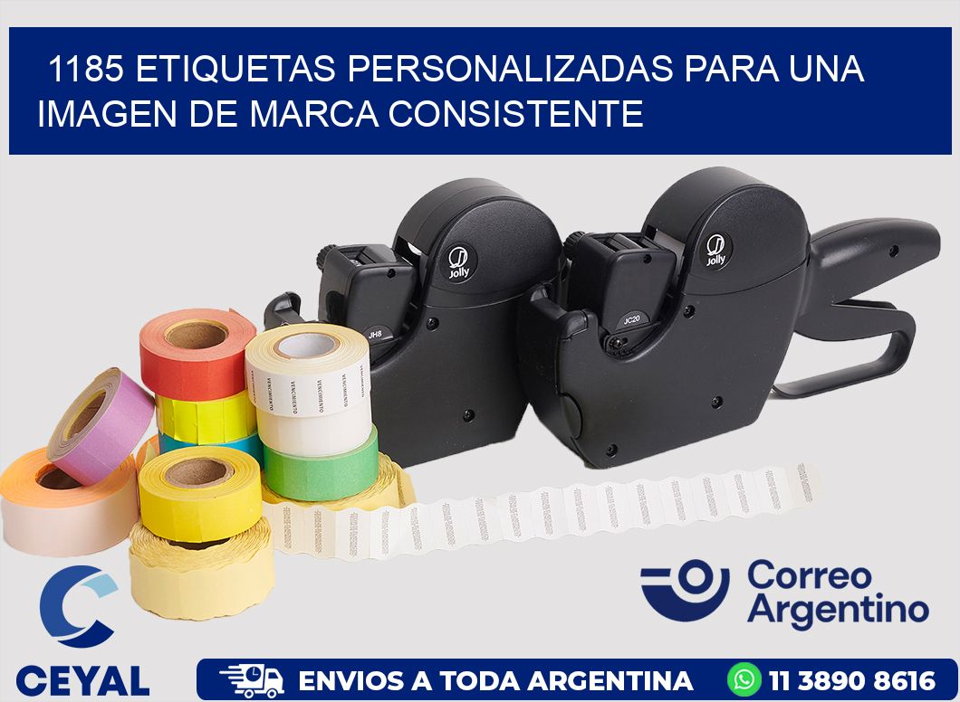 1185 ETIQUETAS PERSONALIZADAS PARA UNA IMAGEN DE MARCA CONSISTENTE