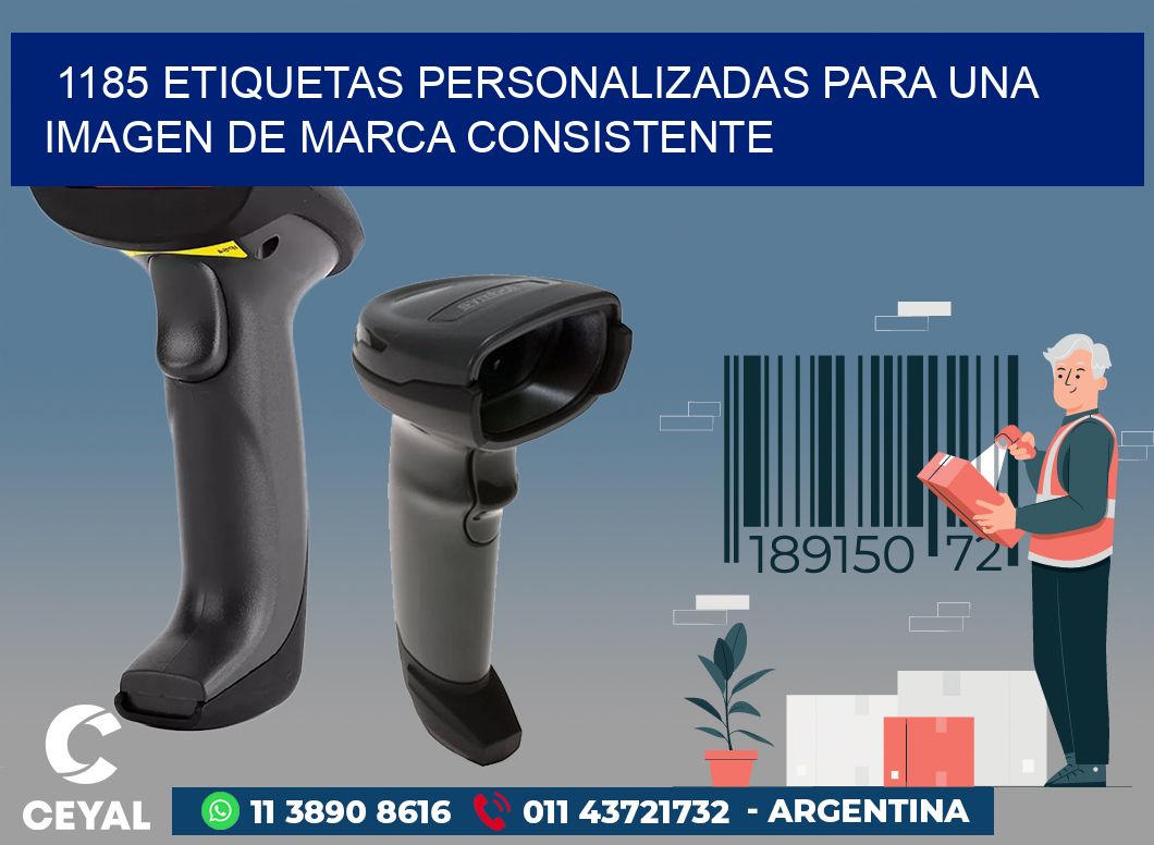1185 ETIQUETAS PERSONALIZADAS PARA UNA IMAGEN DE MARCA CONSISTENTE