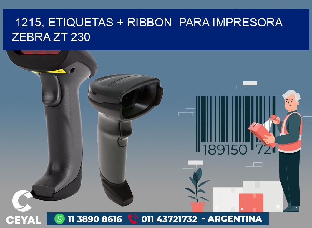 1215, etiquetas + ribbon para impresora zebra ZT 230
