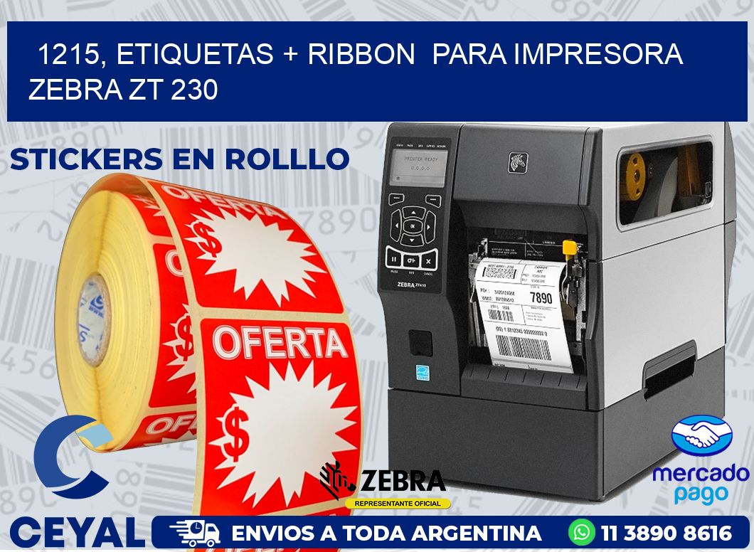 1215, etiquetas + ribbon  para impresora zebra ZT 230